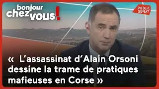 Gilles Simeoni : « L’assassinat d’Alain Orsoni dessine la trame de pratiques mafieuses »