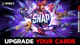 How to Upgrade Your Cards in Marvel Snap? 2025 Step-by-Step Guide!