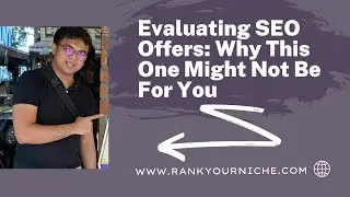Evaluating SEO Offers: Why This One Might Not Be For You