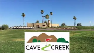 Cave Creek Course Tour with Brown Bear Golf