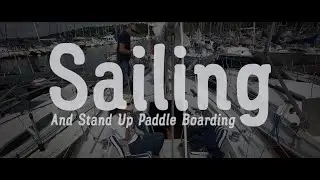 Sailing and Stand Up Paddle Boarding