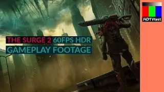 [HDR] The Surge 2 Gameplay Footage 1080p/60fps HDR