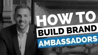 How To Build Brand Ambassadors - The Modern Marketing Show Ep 3