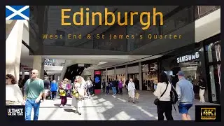 The Ultimate Edinburgh St James's Quarter 4K Walking Tour 2024