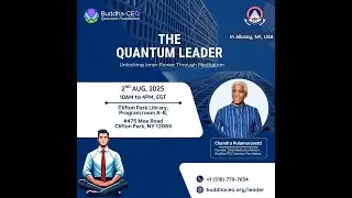 1-Day workshop on The Quantum Leader, Unlocking Inner Power Through Meditation by  Master Chandra
