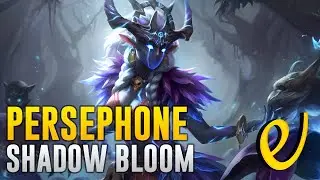NEW SKIN for Persephone - Shadow Bloom