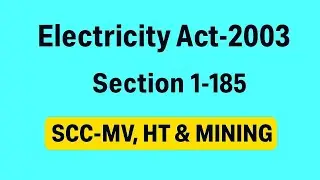 Electricity Act-2003 | Section 1-185 | MCQ |Electricity Act Full details| CEA | SCC-MV,HT& MINING  