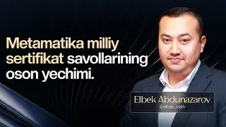Matematika milliy sertifikat savollarining oson yechimi || 1-kun