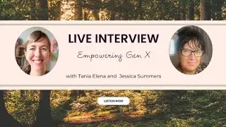 Empowering Gen X: Live Interview with Jessica Summers
