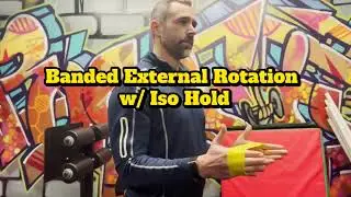 Shoulder Banded External Rotation with Isometric Hold