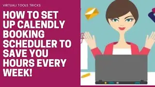 How to Set up -Calendly Booking Scheduler