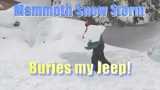 Mammoth Mountain Epic Snow Storm ~ My Jeep Gets Buried ~ Ep. 114