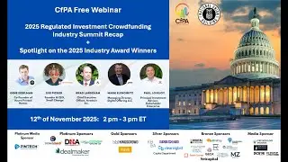 2025 Regulated Investment Crowdfunding Summit Recap + Spotlight on the CfPA Industry Award Winners