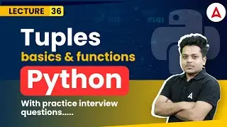 What are Tuples ? basics and functions | Python Programming Full Course | Coding Adda247 #36