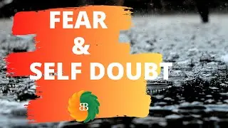 Cleanse Fear, Self Doubt and Self Sabotage