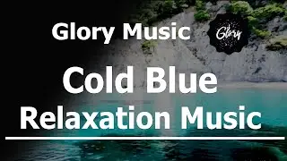 Relaxing Music: Deep Sleeping Music |Stress Relief |Meditation Music |peace - Glory relaxation music