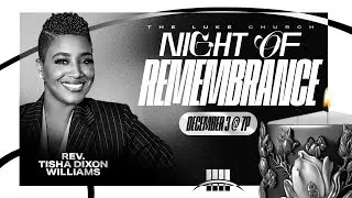 Night of Remembrance | 7PM | The Luke Church | 12/3/2025