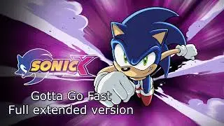 Sonic X | Intro Theme extended - Gotta go fast