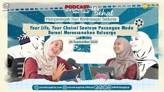 Podcast Saspa Sehat - Pasangan Muda, Jangan Takut Punya Anak !
