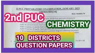 2nd PUC|Chemistry|10 district question papers|Karnataka|2023 ರಸಾಯನಶಾಸ್ತ್ರದ ಹತ್ತು ಪ್ರಶ್ನೆ ಪತ್ರಿಕೆಗಳು