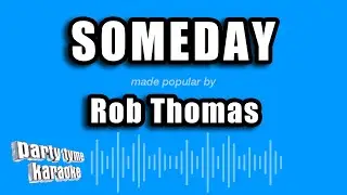 Rob Thomas - Someday (Karaoke Version)