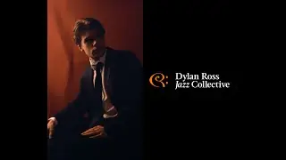 Dylan Ross Jazz Collective Live promo 2025