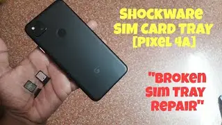 Pixel 4a Repair Update: Sim Tray Broken & Stuck Inside + Unboxing Shockware Sim Card Tray [Pixel 4a]