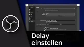 OBS Delay einstellen | OBS Latenz einstellen ✅ Tutorial