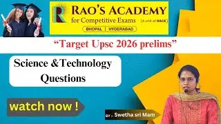 Target UPSC 2026 prelims S & T PYQ By Swetha Sri Mam@RAOSACADEMYHYD #upsc2026 #groups #education