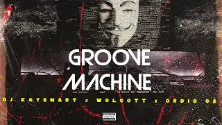 DJ Kaysmart ft Wolcott & Ordio 02 - Groove Machine (Official Audio)