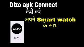 Dizo watch app ke connect kaise kare : How can connect Dizo watch with app