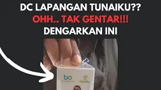 RESIKO GALBAY TUNAIKU DIDATANGI DC LAPANGAN?? JANGAN GENTAR!! DENGARKAN INI.