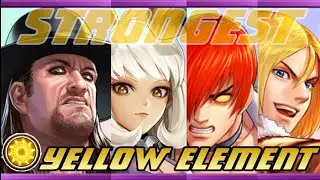 Top 15 YELLOW ELEMENT Fighters in King of Fighters All Star | KoFAS Tier List