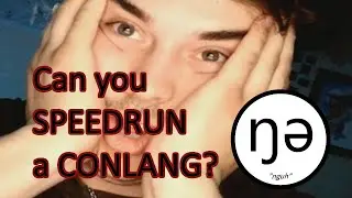 Making a Language in Half an Hour -- Conlang Speedrunning