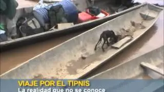 VIAJE POR EL TIPNIS LA REALIDAD QUE NO SE CONOCE.f4v