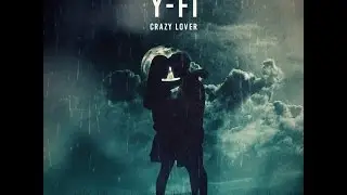 Y-FI Crazy Lover Official Music Video