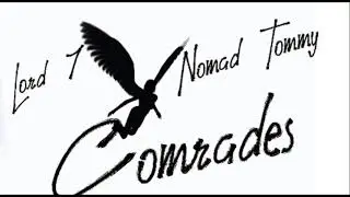 Comrades - Lord 7 ft Nomad Tommy