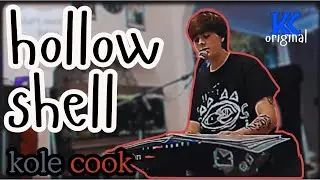 Kole Cook - Hollow Shell (Original Song)