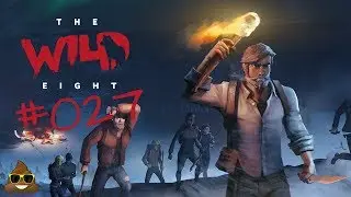 The Wild Eight #027 - der Turm des Todes?