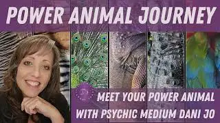 Totem Animal Meditation - [5 Minute Meditation] - With Psychic Medium Dani Jo