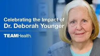 Celebrating Dr. Deborah Younger | TeamHealth