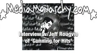Interview w/Jeff Rougvie On 'Gunning For Hits'