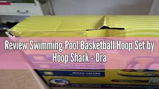 Review Swimming Pool Basketball Hoop Set by Hoop Shark - Orange/Blue - Inflatable Hoop with Ball - P