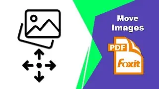 How to move certain images quickly in a pdf file in Foxit PDF Editor