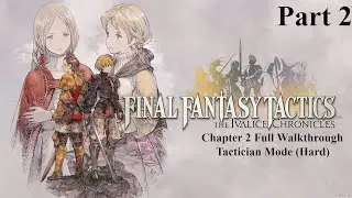 Final Fantasy Tactics The Ivalice Chronicles: Chapter 2 Full Walkthrough Tactician Mode Part 2