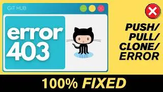 [ИСПРАВЛЕНО] Ошибка GitHub: Запрошенный URL-адрес вернул ошибку 403 (2026)