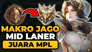 MAKRO JAGO MIDLANER DARI JUARA MPL | Team Fight, Map, Tips, Strategi, DLL - Mobile Legends, MLBB, ML