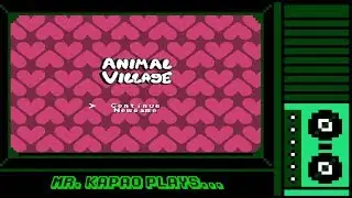 Mr. KaPao Plays...Animal Village [Pt.01]