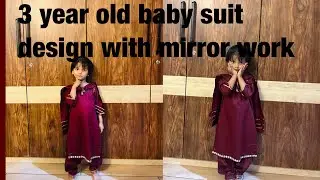 3 Year Old Baby Girl Suit Design 💕 | Mirror Work Kids Dress | Cute Traditional Look ✨