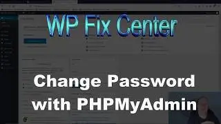 Changing Your Wordpress Password with phpMyAdmin